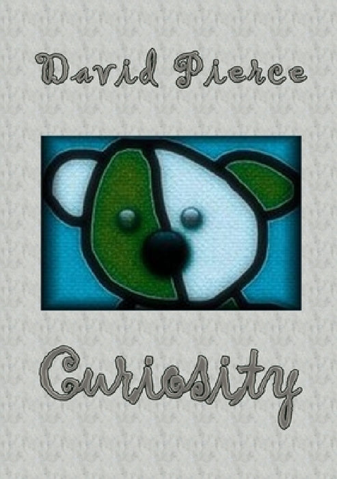 Curiosity by David Pierce