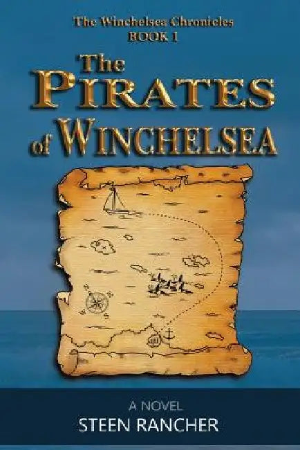 The Pirates of Winchelsea by Steen papa Rancher