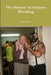 The History of Arizona Wrestling by Dale Pierce
