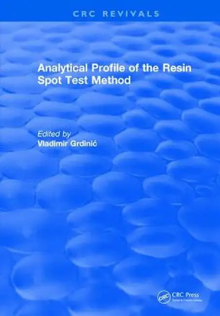 Analytical Profile of the Resin Spot Test Method by Vladimir Grdinic