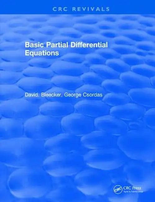 Basic Partial Differential Equations by David. Bleecker