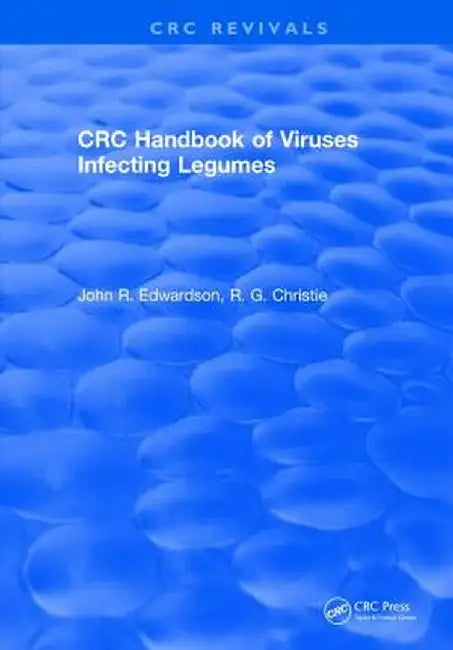 CRC Handbook of Viruses Infecting Legumes by John R. Edwardson