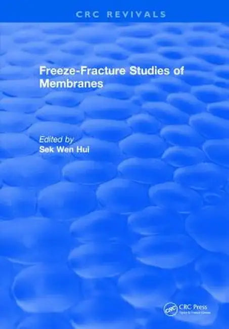 Freeze-Fracture Studies of Membranes by Sek Wen Hui