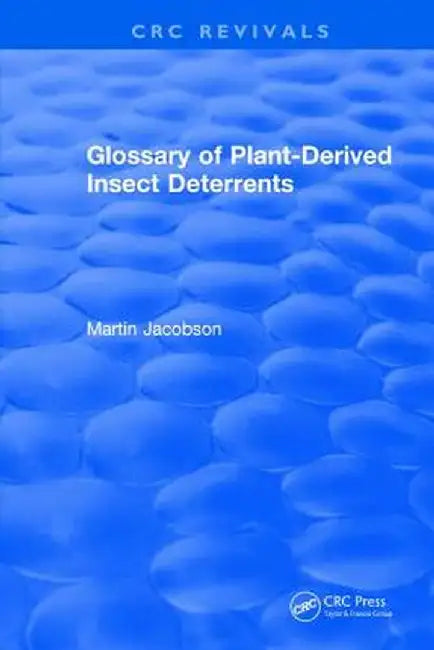 Glossary of Plant Derived Insect Deterrents by Martin Jacobson