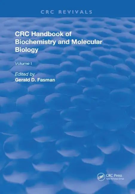 Handbook of Biochemistry: Section D Physical Chemical Data, Volume I by Gerald D Fasman
