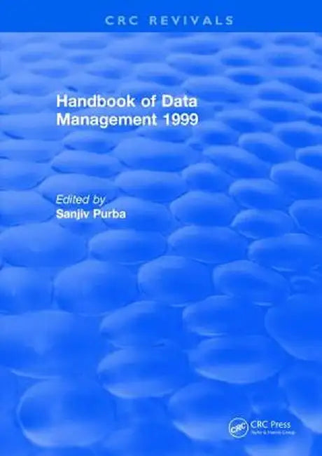 Handbook of Data Management: 1999 Edition by Sanjiv Purba