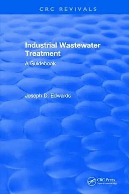 Industrial Wastewater Treatment by J.D. Edwards