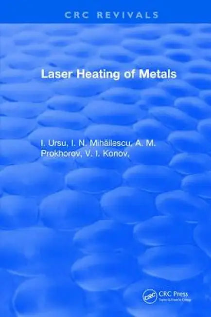 Laser Heating of Metals by A. M. Prokhorov