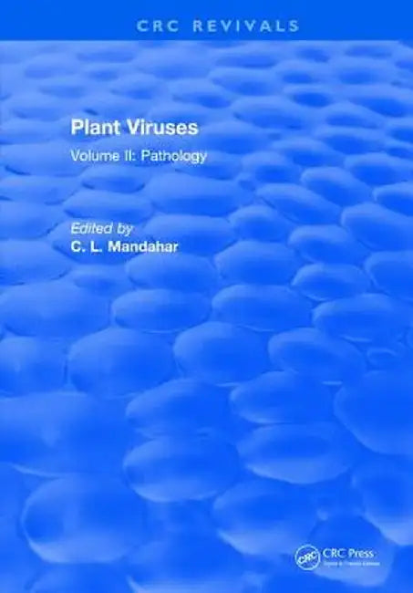 Plant Viruses: Volume II: Pathology by C.L. Mandahar