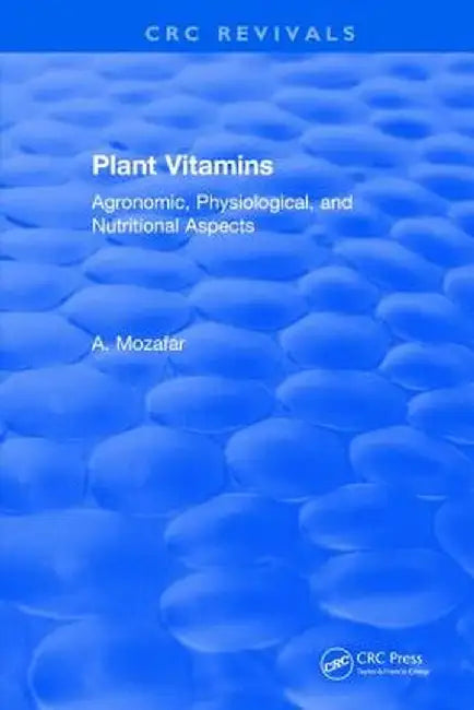 Plant Vitamins by A. Mozafar