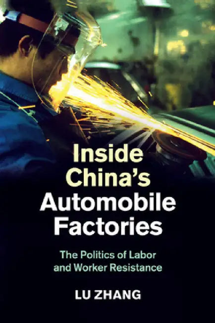 Inside China's Automobile Factories by Lu Zhang