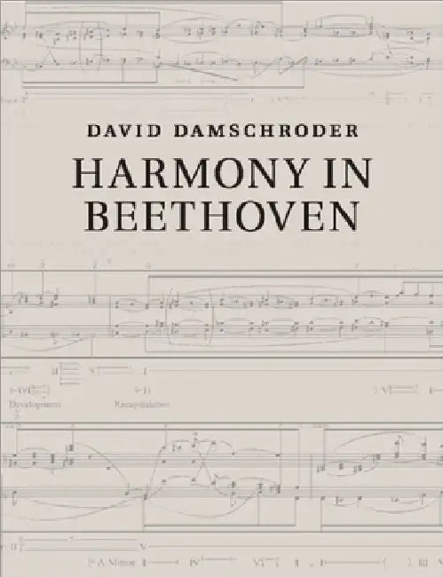 Harmony in Beethoven by David Damschroder