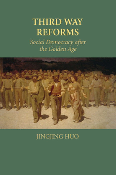 Third Way Reforms by Jingjing Huo