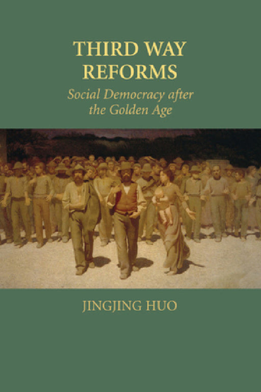 Third Way Reforms by Jingjing Huo