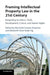 Framing Intellectual Property Law in the 21st Century by Rochelle Cooper Dreyfuss