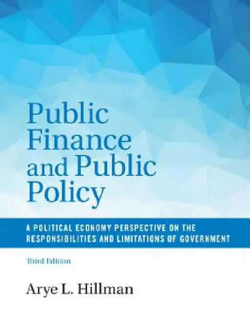 Public Finance and Public Policy by Arye L. Hillman