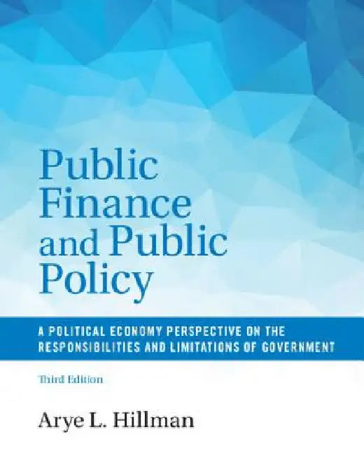 Public Finance and Public Policy by Arye L. Hillman