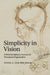 Simplicity in Vision by Peter A. Van Der Helm