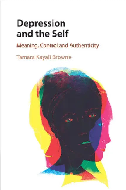 Depression and the Self by Tamara Kayali Browne