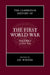 The Cambridge History of the First World War, Volume 1: Global War by Jay Winter