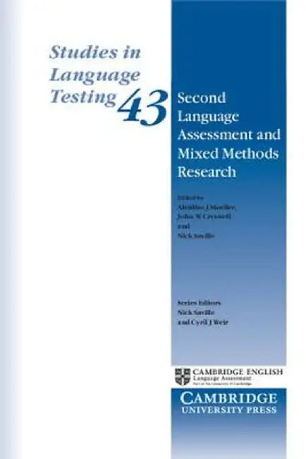 Second Language Assessment and Mixed Methods Research by Aleidine J. Moeller
