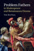 Problem Fathers in Shakespeare and Renaissance Drama by Tom Macfaul
