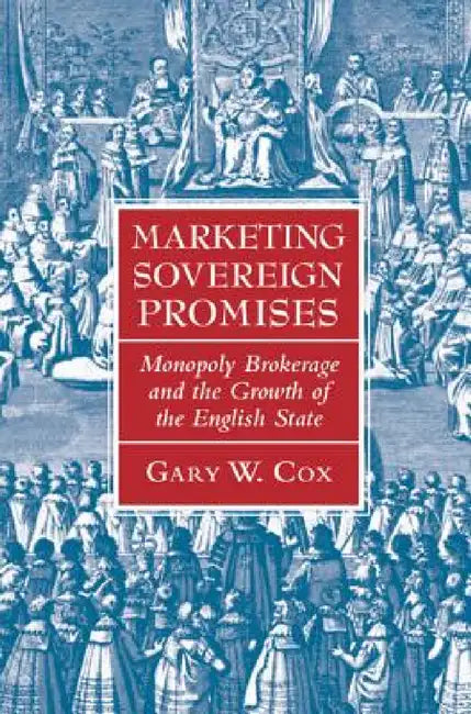 Marketing Sovereign Promises by Gary W. Cox