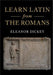 Learn Latin from the Romans by Eleanor Dickey