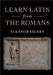 Learn Latin from the Romans by Eleanor Dickey