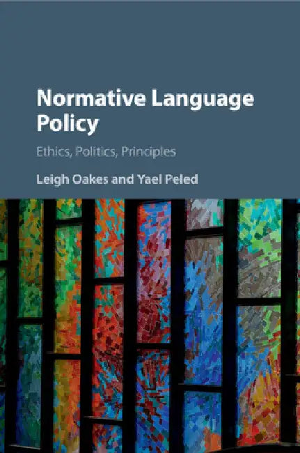 Normative Language Policy by Leigh Oakes