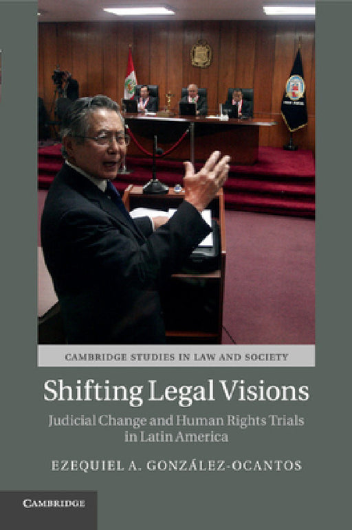 Shifting Legal Visions by Ezequiel A. González-Ocantos