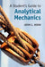 A Student's Guide to Analytical Mechanics by John L. Bohn