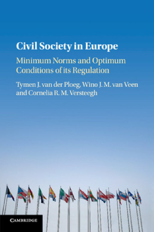 Civil Society in Europe by Tymen J. Van Der Ploeg, Wino J. M. Van Veen, Cornelia R. M. Versteegh