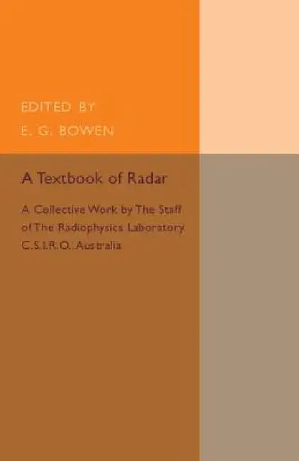 A Textbook of Radar by E. G. Bowen