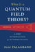 What Is a Quantum Field Theory? by Talagrand, Michel