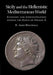 Sicily and the Hellenistic Mediterranean World by D. Alex Walthall