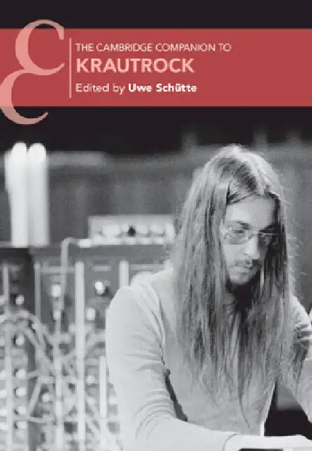 The Cambridge Companion to Krautrock by Uwe Schütte