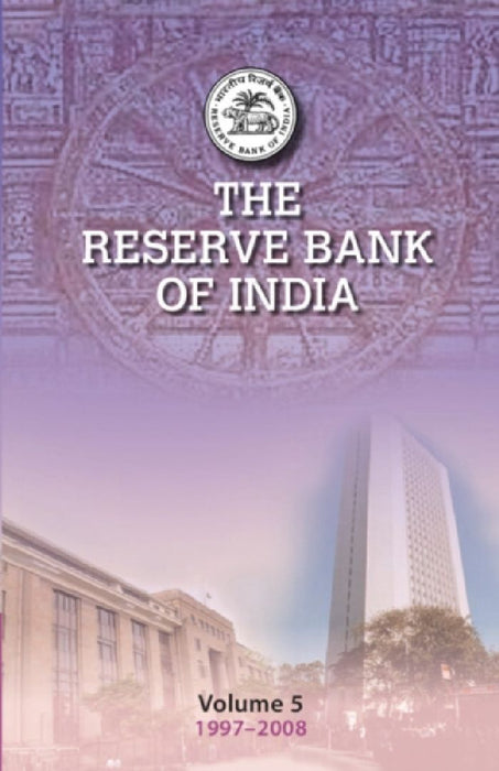 The Reserve Bank of India: Volume 5: Volume 5, 1997-2008 by Tirthankar Roy