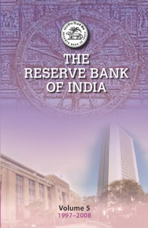 The Reserve Bank of India: Volume 5: Volume 5, 1997-2008 by Tirthankar Roy