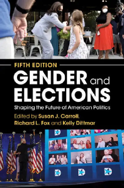 Gender and Elections by Susan J. Carroll