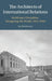 The Architects of International Relations by Jan Stöckmann