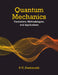 Quantum Mechanics: Formalism, Methodologies, and Applications by P. C. Deshmukh