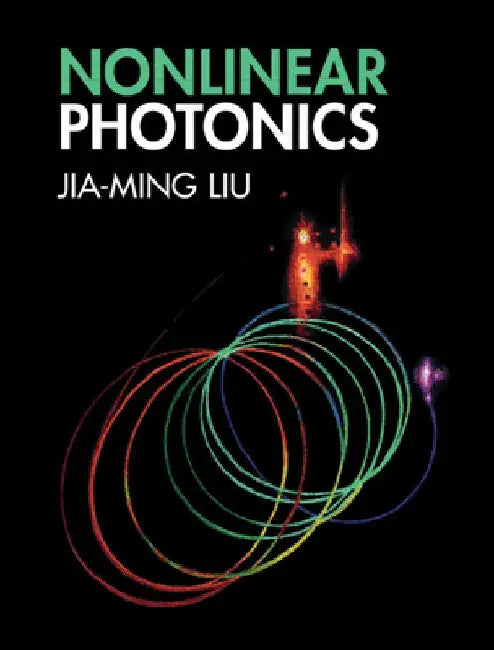 Nonlinear Photonics by Jia Ming Liu