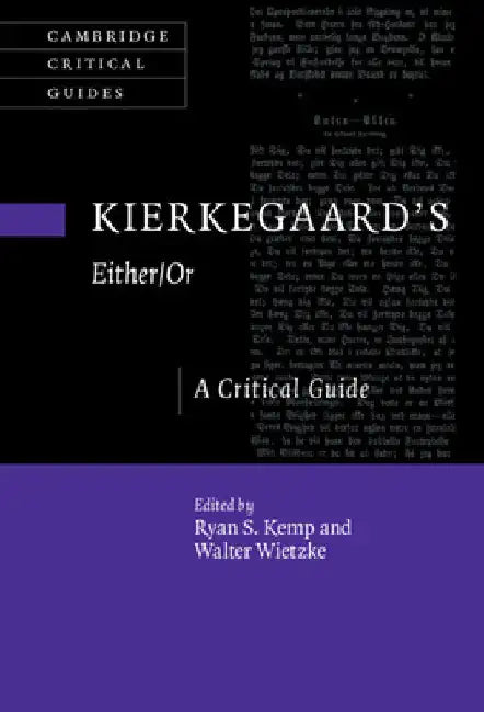 Kierkegaard's Either/Or by Ryan S. Kemp