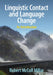 Linguistic Contact and Language Change by Robert McColl Millar