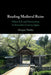 Reading Medieval Ruins by Morgan Pitelka