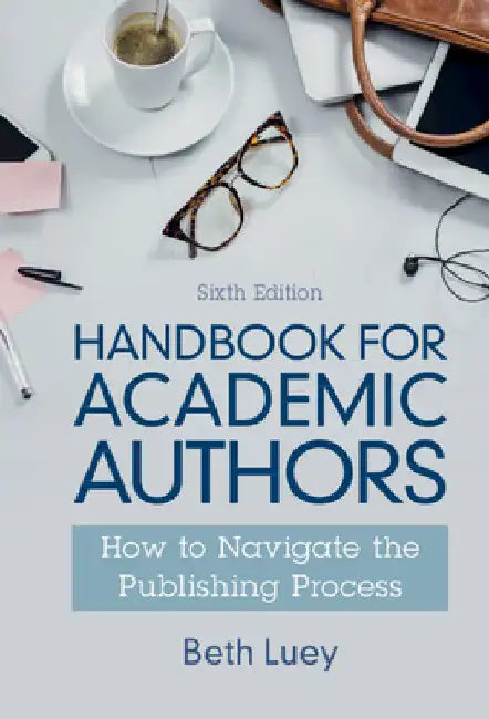 Handbook for Academic Authors by Beth Luey