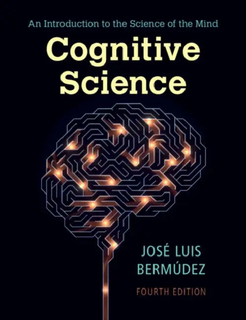 Cognitive Science by José Luis Bermúdez