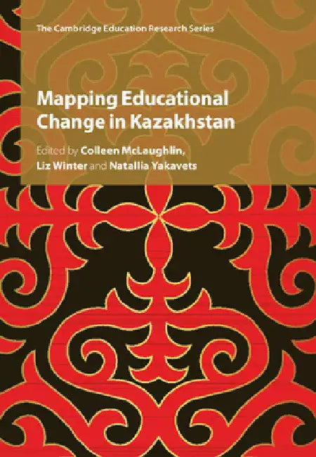 Mapping Educational Change in Kazakhstan by Colleen McLaughlin