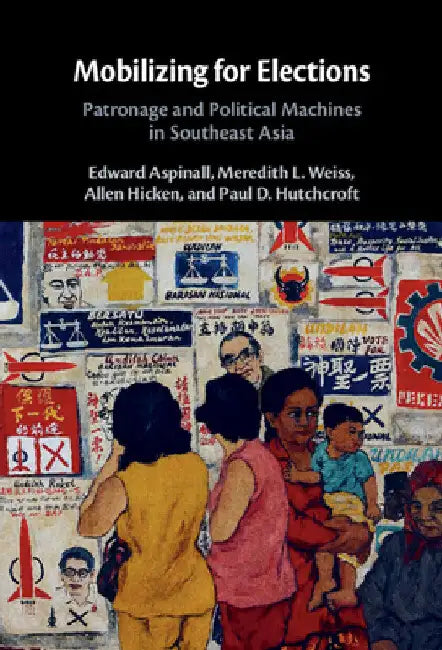 Mobilizing for Elections by Edward Aspinall
